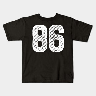 Eighty Six 86 Kids T-Shirt